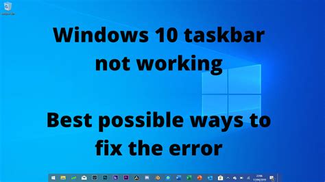 Windows 10 Taskbar Not Working Best Possible Ways To Fix The Error