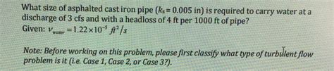 Solved What Size Of Asphalted Cast Iron Pipe Ks 0005