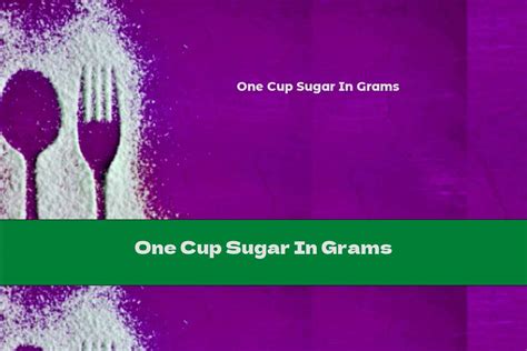 1 us cup of brown sugar is equal to. One Cup Sugar In Grams | This Nutrition
