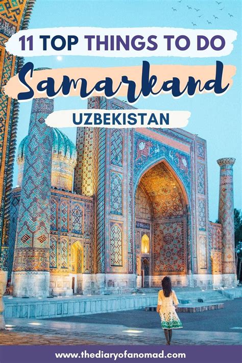 Samarkand Uzbekistan 14 Top Things To Do A Complete City Guide Travel Destinations Asia