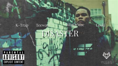 K Trap Feat Teeway Mizormac And Loski Disaster Remix Youtube