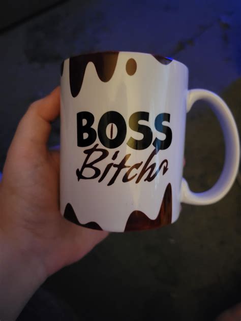 boss bitch mug came In today boss ass coffee here I come bitches. : r