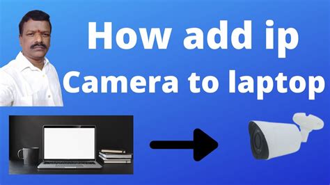 How To Connect Ip Camera To Laptop Ip Camera Direct Connect To Laptop