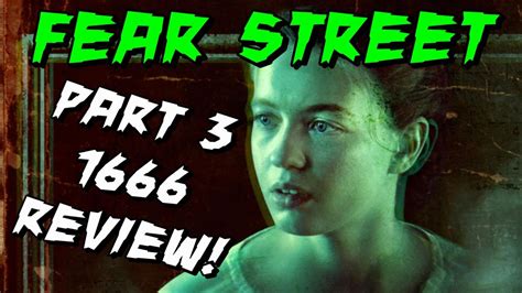 Fear Street Part 3 1666 Review Youtube