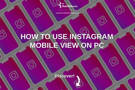 How To Use Instagram Mobile View On Pc Instafollowers