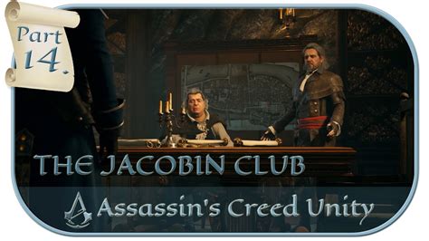 THE JACOBIN CLUB Assassin S Creed Unity MAIN STORY Gameplay