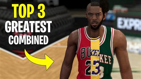 Combining The 3 Greatest Players Of All Time In Nba 2k20 Youtube