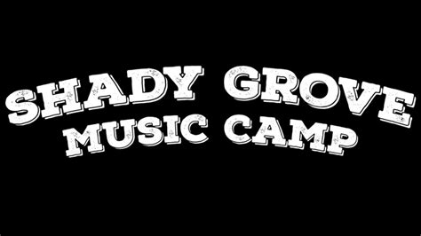 Shady Grove Music Camp 2023 Promo Video Youtube