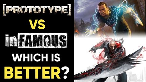 Prototype Vs Infamous Which Is Better Youtube