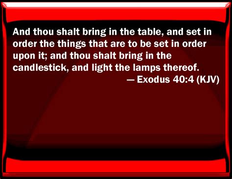 Exodus 404 And You Shall Bring In The Table And Set In Order The