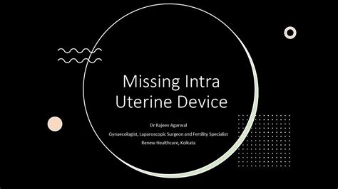 Removal Of Missing Intra Uterine Device Or Iud Via Hysteroscope Youtube