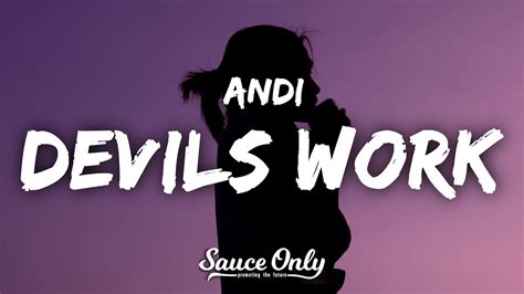 Andi Devils Work Lyrics YouTube