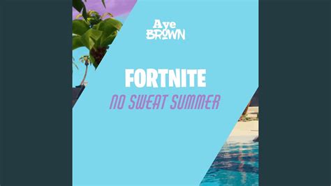 Fortnite No Sweat Summer Youtube