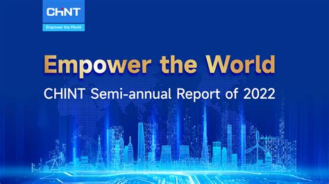 Chint Semi Annual Report Of 2022 Chint News