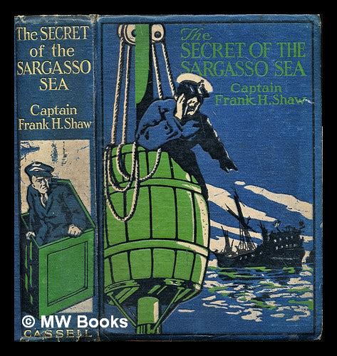 The Secret Of The Sargasso Sea By Shaw Frank H Frank Hubert 1920 First Edition Mw