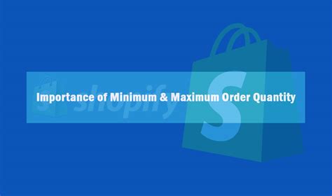Importance Of Minimum And Maximum Order Quantity