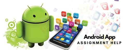 Android App Assignment Help Android App Homework Help
