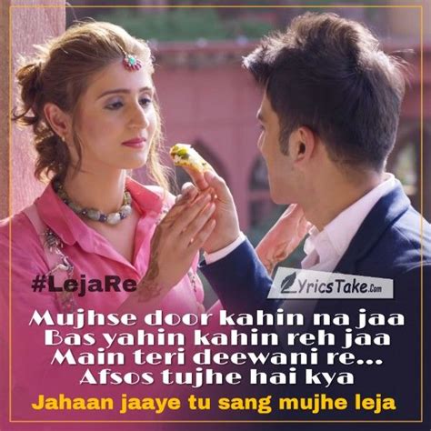 You can also see chal diya dil tere piche. Leja Re Song Mp3 Download