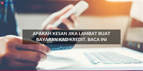 Selain daripada bayaran fasa kedua ini, pembayaran bagi penerima baharu turut dibuat pada tarikh sama. Apakah Kesan Jika Lambat Buat Bayaran Kad Kredit. Baca Ini ...