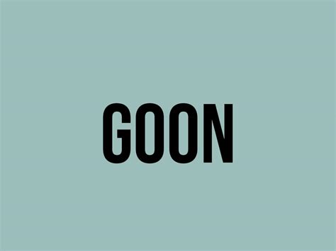 What Does Goon Mean Meaning Uses And More Fluentslang