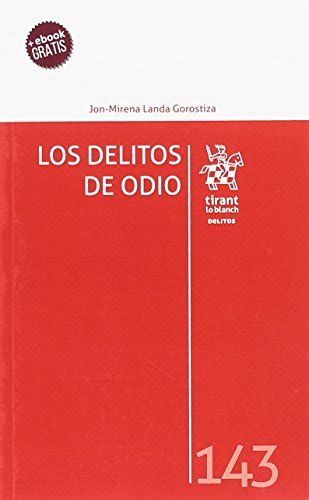 Los Delitos De Odio Spanish Edition By Jon Mirena Landa Gorostiza Goodreads