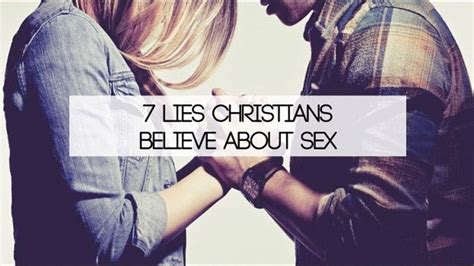 7 Lies About Sex Christians Believe Artofit