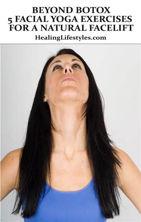 5 Yoga Exercises For A Natural Face Lift Healinglifestyles Facial Yoga Natural Face Lift