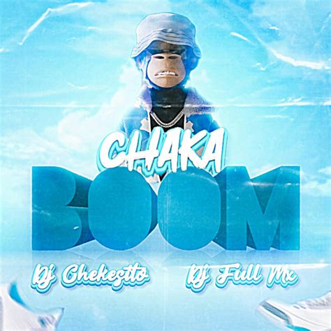 Chaka Boom Single By Dj Chekesito Spotify