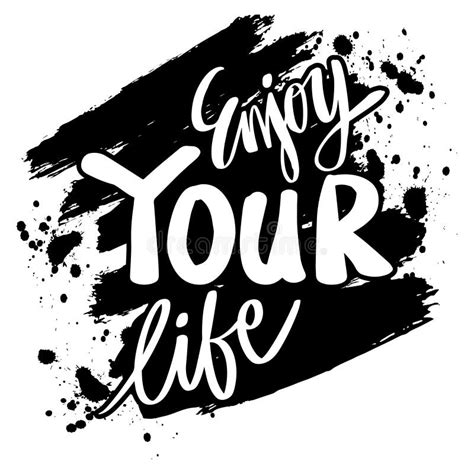 Enjoy Your Life Hand Lettering Quote Typography Stock Vector