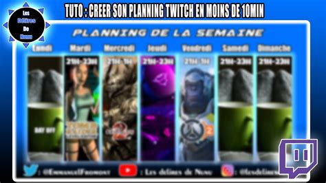 Tuto Cr Er Son Planning Twitch Facilement Youtube