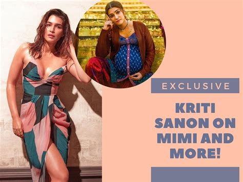 Exclusive Kriti Sanon Explains Why She Was Stressed About Gaining Weight For Mimi Reveals