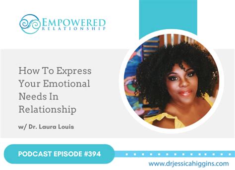 Jessica Higgins Erp 394 How To Express Your Emotional Needs In