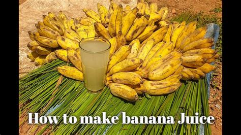 Banana Juice How To Make Natural Banana Juice Ugandan Foods Youtube