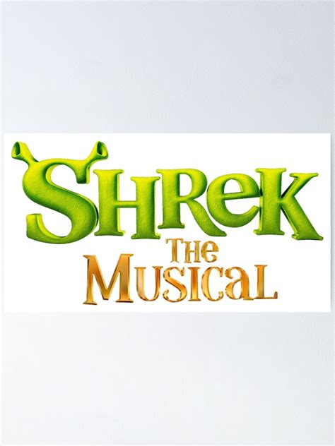This opens in a new window. "Shrek the Musical Logo" Poster by musicalsoundtra | Redbubble