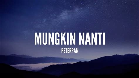 mungkin nanti peterpan lirik