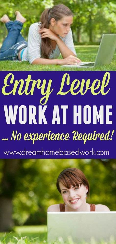 If You Are Looking For An Entry Level Work At Home Job Then You Have