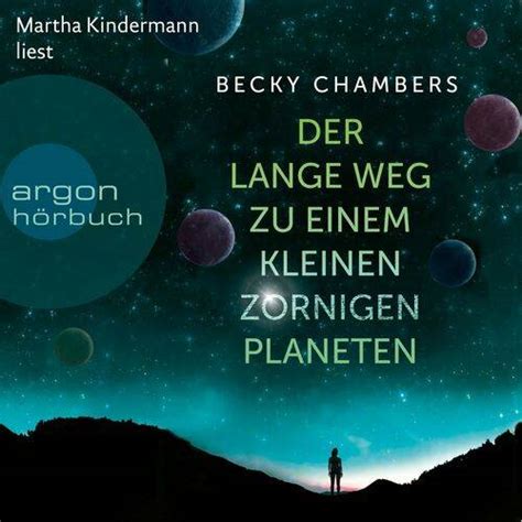 hörbuch science fiction becky chambers der lange weg zu einem kleinen zornigen planeten