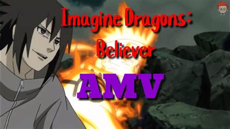 Believer Naruto Amv Youtube