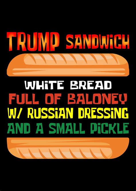 The Trump Sandwich America Poster By Powdertoastman Displate