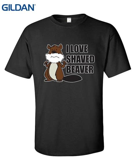 GILDAN-Hip-Hop-Euro-Size-S-4XL-I-LOVE-A-SHAVED-BEAVER-FUNNY-OFFENSIVE