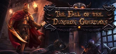 Test The Fall Of The Dungeon Guardians La Version Pour Steam Jeux