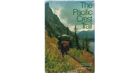 The Pacific Crest Trail By William R Gray