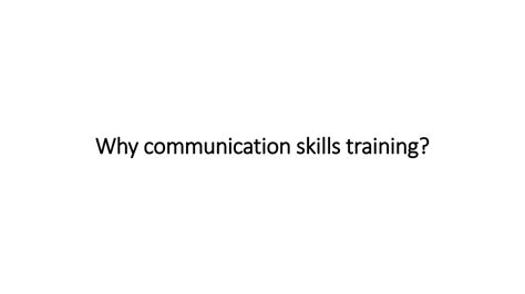 Ppt Why Communication Skills Training Powerpoint Presentation Free