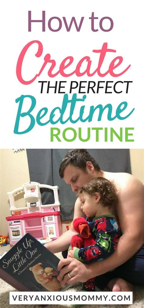 7 Tips For Creating The Perfect Bedtime Routine Very Anxious Mommy