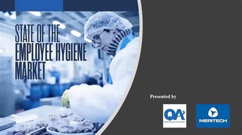 Knowledge of food hygiene (p = 0.001), attitude towards food hygiene (p = 0.000) and training of respondents on food hygiene (p = 0.000) were significantly associated with the level of food hygienic practices (table 6). Webinar: State of the Employee Hygiene Market - Quality ...