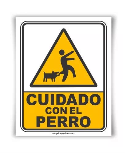 Señalamiento Letrero Cuidado Con El Perro 20x25 Meses sin interés