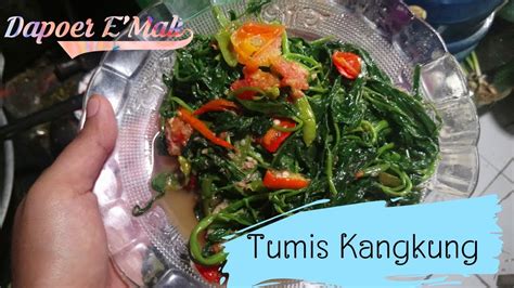 Nah, ternyata ada rahasia restoran supaya tumis kangkungnya super enak, lo. RESEP TUMIS KANGKUNG ALA RUMAHAN - YouTube