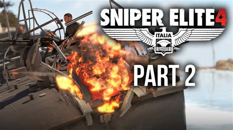 Sniper Elite 4 Walkthrough Part 2 Bitanti Village Mission 2 Youtube