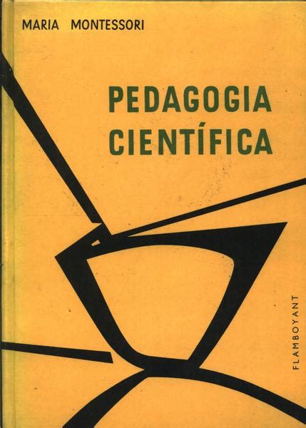 Livr Andante Maria Montessori Pedagogia Científica