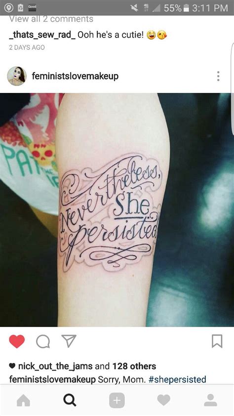 Nevertheless She Persisted Tattoo Design Tattoo Designs Inspirational Tattoos Tattoos